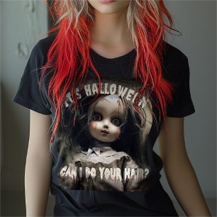 Het is Halloween, kan ik je haar spookpop doen T-shirt