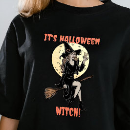 Het is Halloween Witch Funny Make Your Own Custom T-shirt