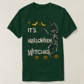 Het is Halloween Witches  Witch Skeleton Hall T-shirt (Design voorkant)