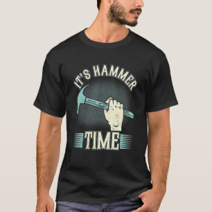 Het is Hammer Time Woodman Professional Wo T-shirt
