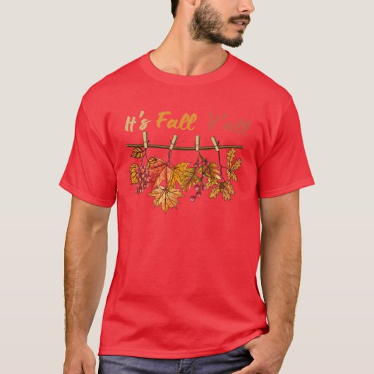 Het is Herfst Herfst Seizoen Herfst Ontwerp T-shirt (Voorkant)