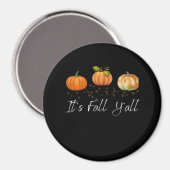 Het is herfst jongens Grappige quote Magneet (Voorkant / Achterkant)