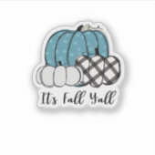 Het is Herfst Y’all Cool Unique Sticker (Voorkant)