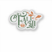 Het is Herfst Y’all Creatief Casual Sticker (Voorkant)
