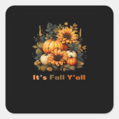 Het is Herfst Y’all, herfst, Herfst seizoen Vierkante Sticker (Voorkant)