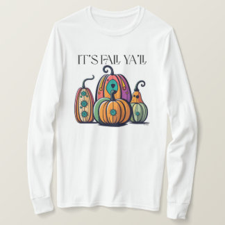 Het is Herfst Ya’ll T-shirt