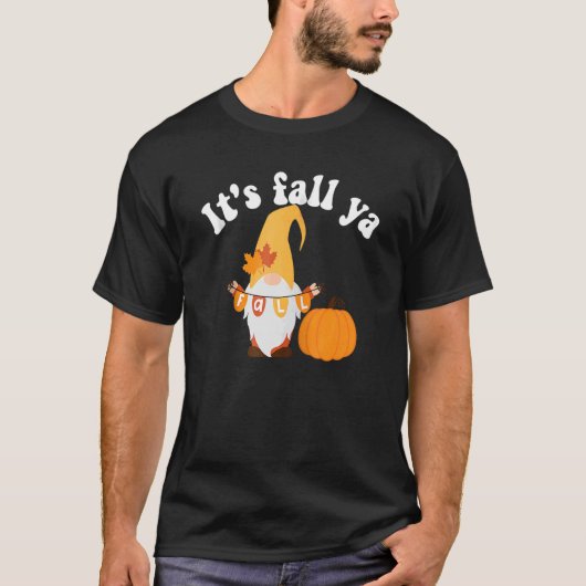Het is Herfst Ya Thanksgiving Funny Gnomes Autumn  T-shirt (Voorkant)