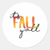 Het is Herfst Y'all Aesthetic Simple Ronde Sticker (Voorkant)