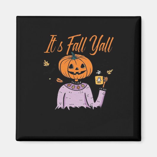 Het is Herfst Y'all Funny Magneet (Voorkant)