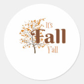 Het is Herfst Y'all Funny Trendy Ronde Sticker (Voorkant)