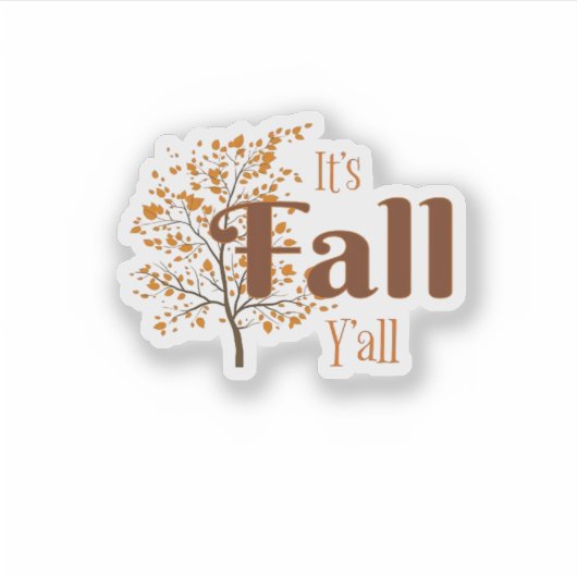 Het is Herfst Y'all Funny Trendy Sticker (Voorkant)