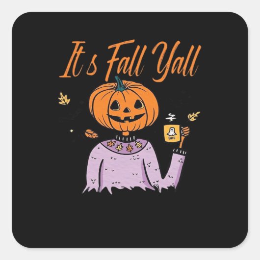 Het is Herfst Y'all Funny Vierkante Sticker (Voorkant)