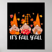 Het is Herfst Y'all Gnomen Thanksgiving Halloween  Poster (Voorkant)