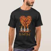 Het is Herfst Y'all Gnomes Pumpkins Autumn Tree Be T-shirt (Voorkant)