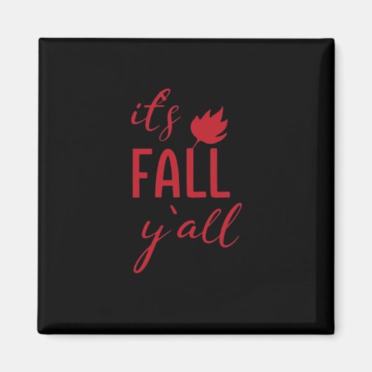Het is Herfst Y'all Herfst Design Herfstseizoen Co Magneet (Voorkant)