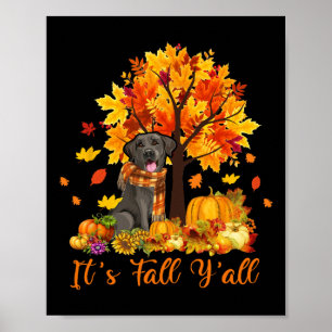 Het is Herfst Y'all Labrador Black Lab Halloween D Poster