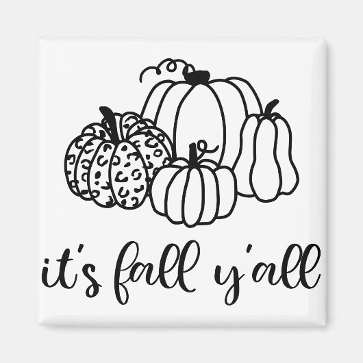 Het is Herfst Y'all Magneet (Voorkant)