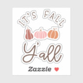 Het is Herfst Y'all op maat gesneden vinyl Sticker (Vel)