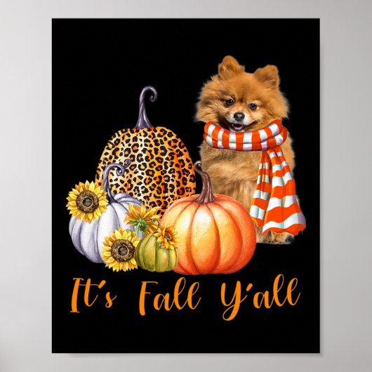 Het is Herfst Y'all Pommeren Hond Pumpkin Fal Poster (Voorkant)