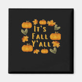Het is Herfst Y'all Pumpkin Design Creative Art Magneet (Voorkant)