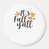 Het is Herfst Y'all Say Autumn Schattige Maple Lea Magneet (Voorkant)