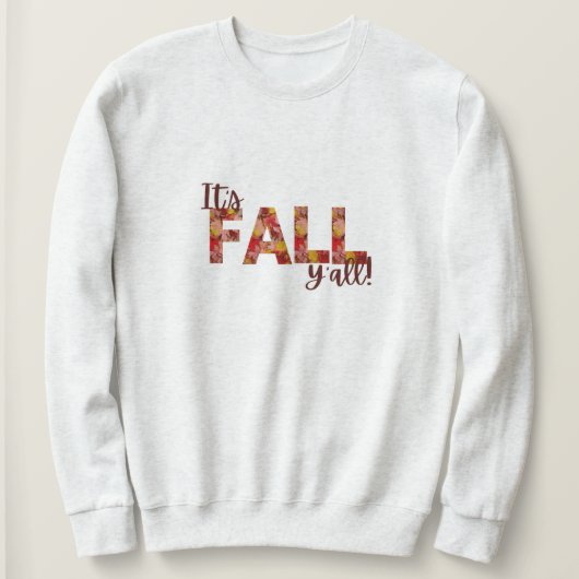 Het is Herfst Y'all Shirt (Design voorkant)
