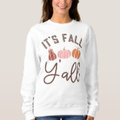 Het is Herfst Y'All Sweatshirt, Halloween - Dankba Trui (Voorkant)
