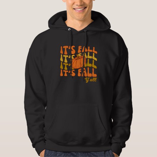 Het is Herfst Y'all Thanksgiving Mannen Hoodie (Voorkant)