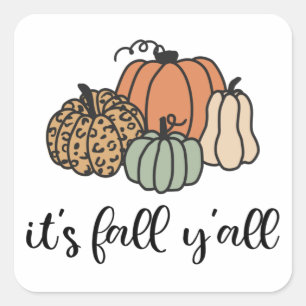 Het is Herfst Y'all Vierkante Sticker