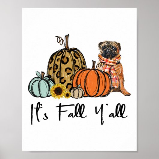 Het is Herfst Y'all Yellow Pug Dog Leopard Pumpkin Poster (Voorkant)