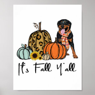 Het is Herfst Y'all Yellow Rottweiler Dog Leopard  Poster