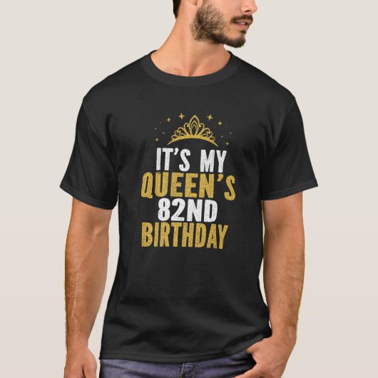 Het is het 82e verjaardag idee van mijn koningin v t-shirt (Voorkant)