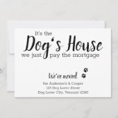Het is het Dogs House dat we betalen voor Mortgaug Aankondiging (Voorkant)