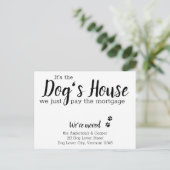 Het is het Dogs House dat we betalen voor Mortgaug Briefkaart (Staand voorkant)