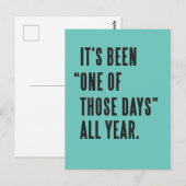 Het is het hele jaar een van die dagen geweest briefkaart (Voorkant / Achterkant)