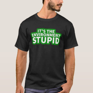 Het is het milieu stoute klimaatveranderingsprota t-shirt