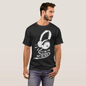 Het is het oor, niet de geluidstechnicus t-shirt (Voorkant volledig)