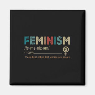 Het is het radicale idee dat vrouwen mensen zijn magneet