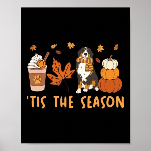 Het Is Het Seizoen Bernese Berghond Herfst Pompoen Poster (Voorkant)