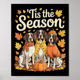 Het Is Het Seizoen Duitse Korthaar Inter Herfst Po Poster