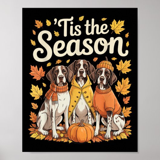 Het Is Het Seizoen Duitse Korthaar Inter Herfst Po Poster (Voorkant)
