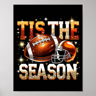 Het Is Het Seizoen Football Liefhebbers Helm Srts Poster