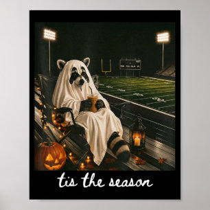 Het Is Het Seizoen Football Wasbeer Spook Hallowee Poster