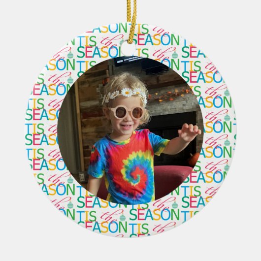 Het is het seizoen Foto Kerstbal Keramisch Ornament (Voorkant)