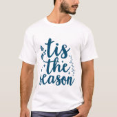 Het Is Het Seizoen - Kerstmis T-shirt (Voorkant)