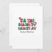 Het Is Het Seizoen Om Kerstmis Nucleaire Geneeskun Feestdagenkaart (Voorkant / Achterkant)