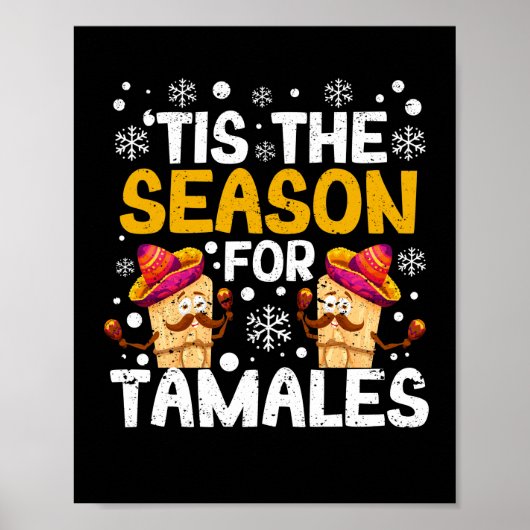 Het is het seizoen voor tamales Funny Mexican Poster (Voorkant)