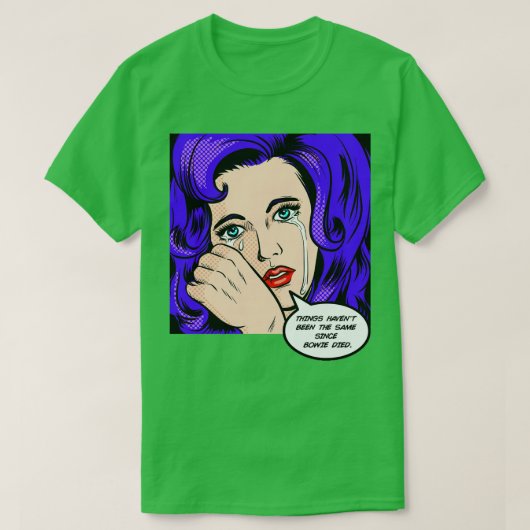 Het is hetzelfde sinds Bowie stierf T-shirt (Design voorkant)