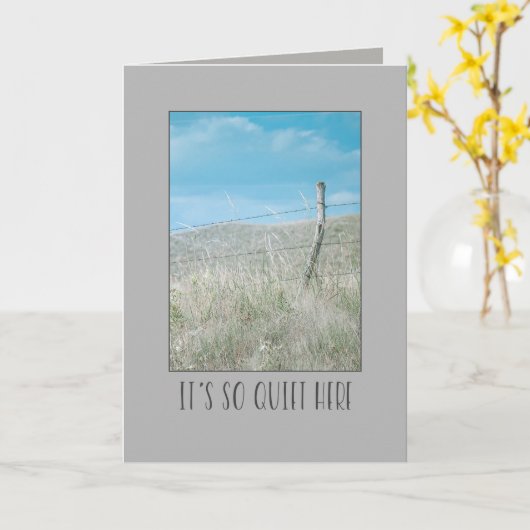 Het is hier zo stil als een plattelandsfencepost. kaart (Gele Bloem)