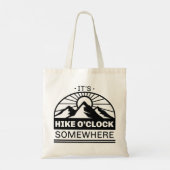 Het is Hike O'Clock ergens Tote Bag (Achterkant)